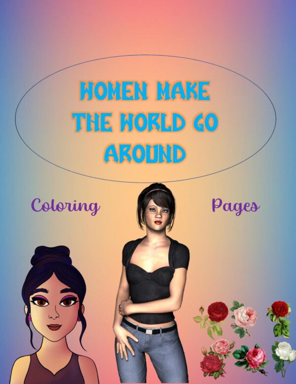 WOMEN Make The World Go Around Coloring Pages. PRINTABLE! Digital Download - Image 2