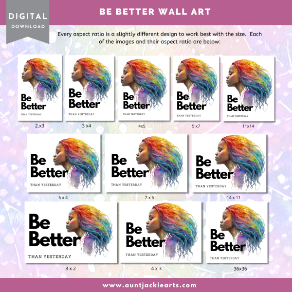 Digital WALL ART - Be Better - Rainbow Hair - Beautiful Black Woman - pdf, jpg - 5 Aspect Ratios / Sizes - Portrait Landscape - Image 3