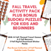 Title Fall Travel Activity Pack Plus Bonus Sudoku Puzzles for Kids and Beginners, Easy Sudoku Logic Puzzles, Word Search, Stickers, Activity Pack