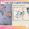 Vintage Flower DIGITAL NOTEBOOK, Goodnotes, Notability, Xodo, iPad Notebook, Digital Scrapbooks, 6 Sections, Vintage Scrapbook, Vintage Notebooks