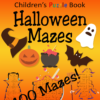 Children's Puzzle book 100 Halloween Mazes digital download for kids maze activity book pack