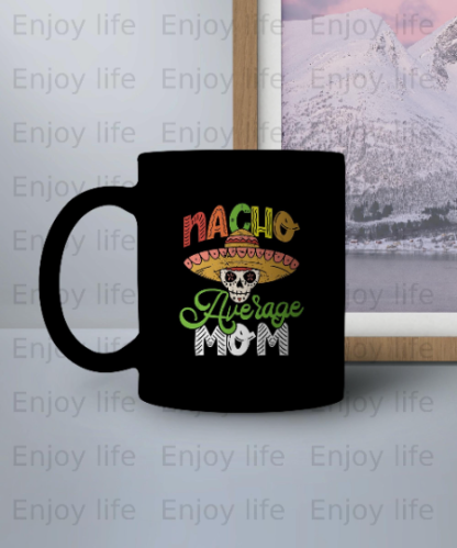 Nacho Average Mom Mexican Day of the Dead, Cinco de Mayo svg, png, pdf, eps - graphic design, clip art- instant download - Image 3