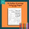 PRINTABLE COLORING Pages - Coffee Craving Themed Adult Coloring Pages, 12 Coloring Pages, Coffee - Image 3