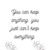 Wall Art - "You Can Keep Everything..." - Image 5