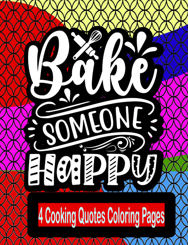 4 Bake someone happy coloring pages