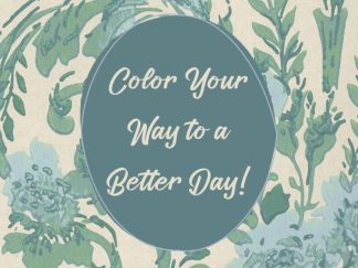 Color Your Way to a Better Day Coloring Book (Green Embossed Edition)