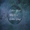 Color Your Way to a Better Day Coloring Book (Blue Embossed Edition)