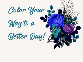 Color Your Way to a Better Day Coloring Book (Ivory Lace Edition)