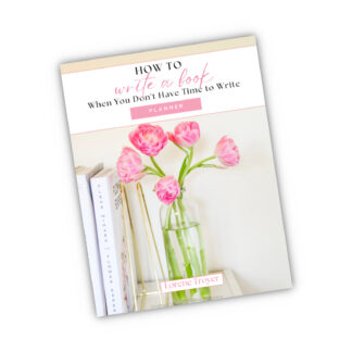 How to Write a Book When You Don't Have Time to Write Planner