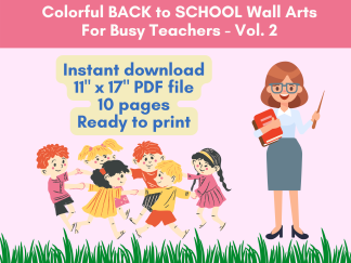 Printable Colorful BACK to SCHOOL Wall Arts For Busy Teachers Volume 2