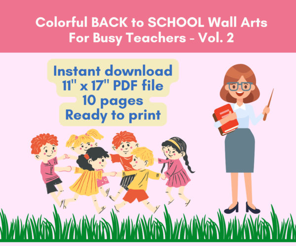 Printable Colorful BACK to SCHOOL Wall Arts For Busy Teachers Volume 2