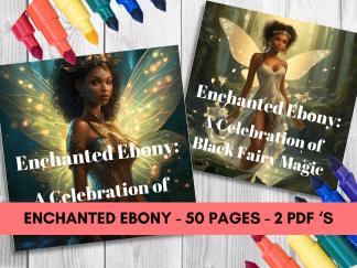 Enchanted Ebony: A Celebration of Black Fairy Magic Coloring Pages/Digital Download!