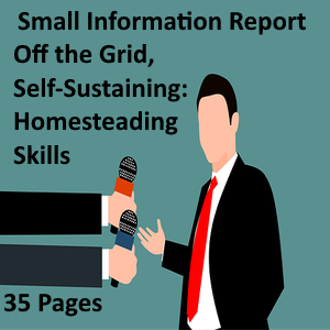 Cover Report for Off the Grid, Self-Sustaining: Homesteading Skills