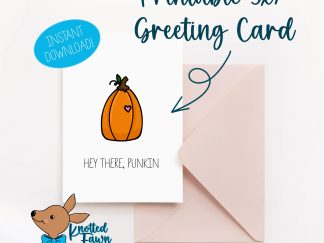 Hey There Punkin 5x7 Printable Greeting Card, Instant Download