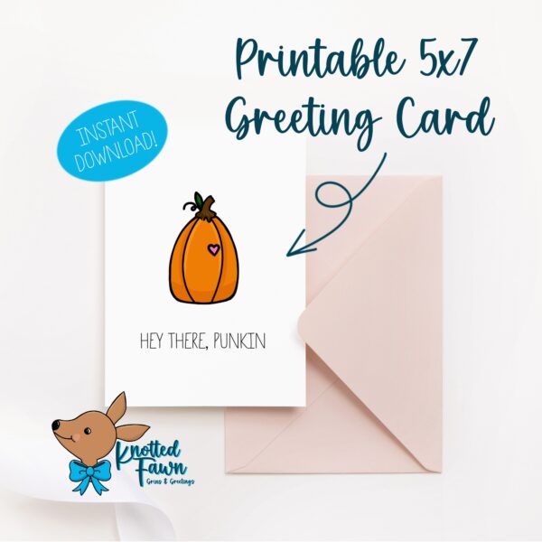 Hey There Punkin 5x7 Printable Greeting Card, Instant Download