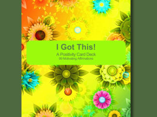I Got This! A PLR Positivity Card Deck Plus 99 Motivating Affirmations