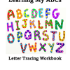 Learning My ABCs - Letter Tracing Workbook
