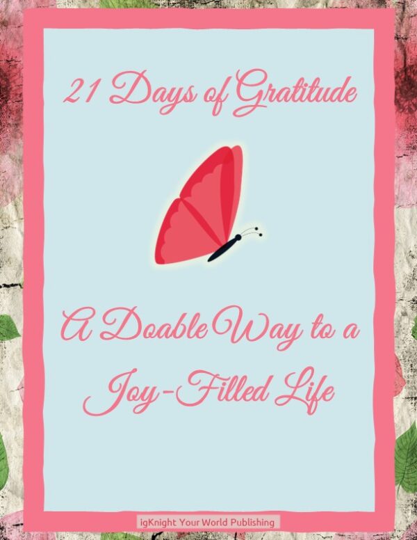 21 Days of Gratitude Journal (Floral Peach Backgrounds Edition)