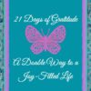 21 Days of Gratitude Journal (Turquoise&Pink Butterfly Edition)