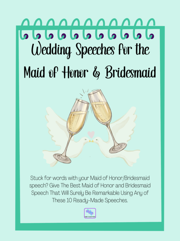 Wedding Speeches for the Maid of Honor & Bridesmaid