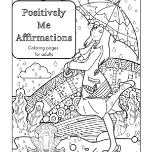 Cover of "Positively Me Affirmations Coloring Pages for Adults"