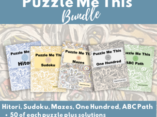This image shows the 5 sets of puzzles included in the "Puzzle Me This" Bundle. The following sets are included: Sudoku, Hitori, Mazes, ABC Path, and One Hundred. Each set contains 50 puzzles and the solutions.