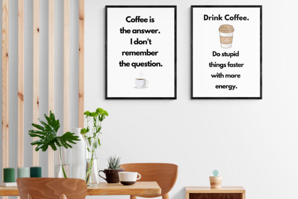 Coffee Themed Funny Digital Prints, Drink Coffee - Do Stupid Things Faster, Coffee is the Answer, Funny Definition, Printable - Image 4
