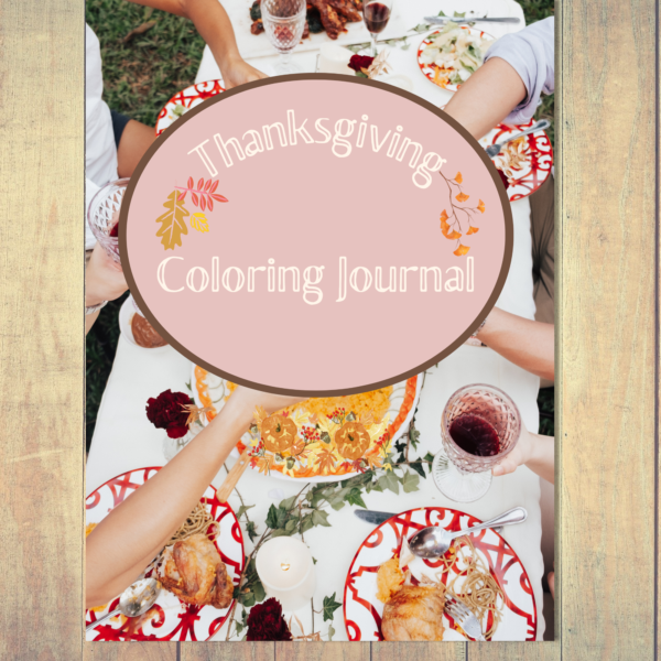 Thanksgiving Coloring Journal 2022- A Fun and Inspirational Journal for the Thanksgiving Holiday Season