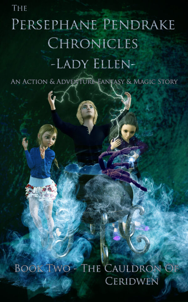 YA Fantasy Books-The Persephane Pendrake Chronicles-Book Two-The Cauldron of Ceridwen - Image 2