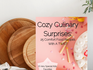 Cozy Culinary Surprises: The New Face of Comfort Food! DIGITAL DOWNLOAD...