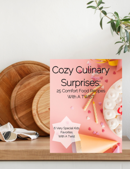 Cozy Culinary Surprises: The New Face of Comfort Food! DIGITAL DOWNLOAD...