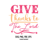 Give thanks to the Lord, digital family faith clip art, svg, png, pdf, eps instant download