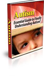Autism Essential Guide to Finally Understanding Autism