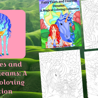 Fairy Tales and Unicorn Dreams: A Magical Coloring Collection/DIGITAL DOWNLOAD!