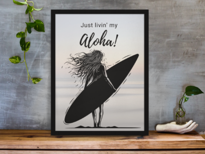 Just Livin My Aloha Poster Mockup