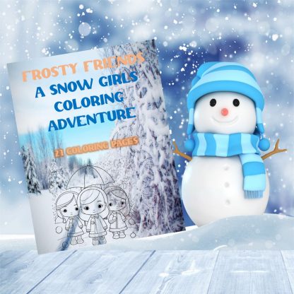 Frosty Friends: A Snowgirls Coloring Adventure! Printable Coloring Pages..