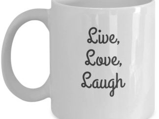 Live Laugh Love Mug