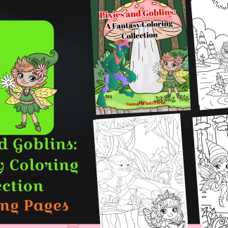 Pixies and Goblins: A Fantasy Coloring Collection/DIGITAL DOWNLOAD!