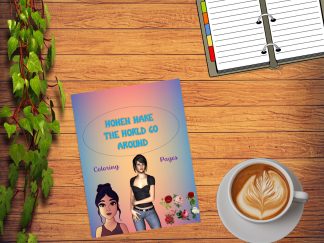 WOMEN Make The World Go Around Coloring Pages. PRINTABLE! Digital Download