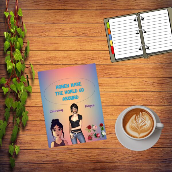 WOMEN Make The World Go Around Coloring Pages. PRINTABLE! Digital Download