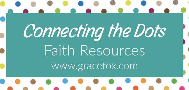 Connecting the Dots Faith Resources